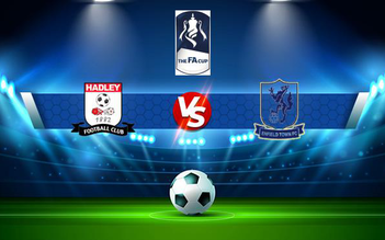 Trực tiếp bóng đá Hadley vs Enfield 1893, FA Cup, 21:00 04/09/2021
