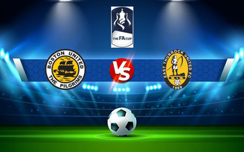 Trực tiếp bóng đá Boston Utd vs East Thurrock, FA Cup, 21:00 02/10/2021