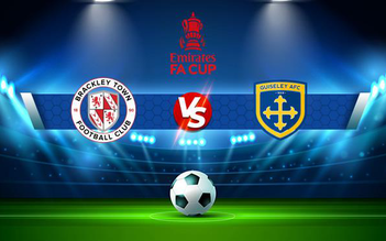 Trực tiếp bóng đá Brackley Town vs Guiseley, FA Cup, 21:00 16/10/2021