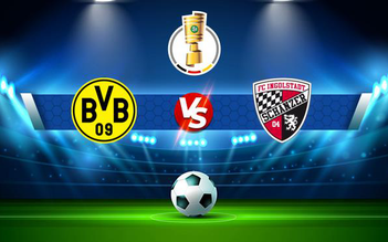 Trực tiếp bóng đá Dortmund vs Ingolstadt, DFB Pokal, 01:00 27/10/2021