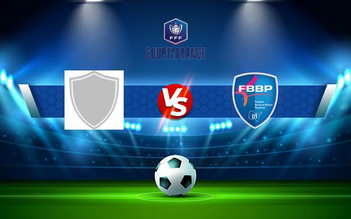 Trực tiếp bóng đá Jura Dolois vs Bourg en Bresse, Coupe de France, 00:00 14/11/2021