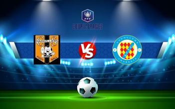 Trực tiếp bóng đá Mainvilliers vs Angouleme CFC, Coupe de France, 01:00 14/11/2021