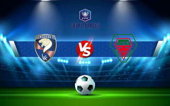 Trực tiếp bóng đá Venissieux FC vs Cosne, Coupe de France, 00:00 14/11/2021