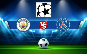 Trực tiếp bóng đá Manchester City vs Paris SG, Champions League, 03:00 25/11/2021