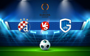 Trực tiếp bóng đá D. Zagreb vs Genk, Europa League, 00:45 26/11/2021