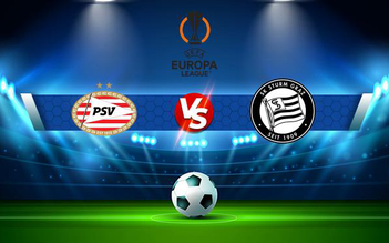 Trực tiếp bóng đá PSV vs Sturm Graz, Europa League, 03:00 26/11/2021