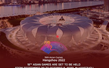 Trung Quốc được tổ chức lại ASIAD 2022 vào tháng 9.2023