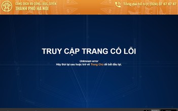 Dịch vụ công trực tuyến của Hà Nội lại lỗi