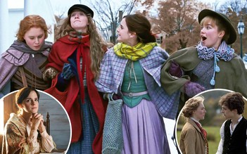 ‘Little Women’: siêu phẩm chuyển thể từ tiểu thuyết từng giành 14 đề cử Oscar