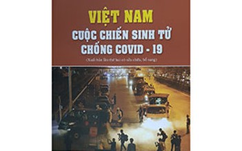 Tái bản sách về cuộc chiến chống Covid-19 tại Việt Nam
