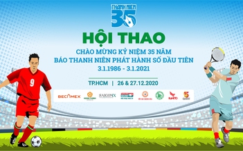 Hội thao chào mừng 35 năm ngày Báo Thanh Niên phát hành số đầu tiên