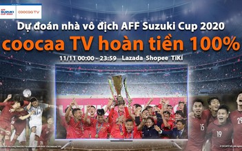 coocaa tận lực hỗ trợ AFF Suzuki Cup 2020