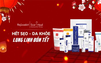 Cùng Rejuvaskin Việt Nam: “Hết sẹo, da khỏe” lung linh đón Tết 2020