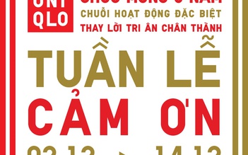 UNIQLO mang đến Tuần Lễ Cảm Ơn từ 2-14.12.