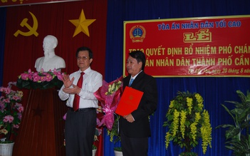 Ông Phạm Lâm Đồng được bổ nhiệm làm Phó chánh án TAND TP.Cần Thơ