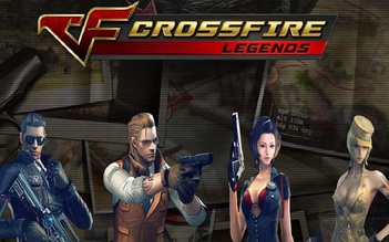 Game thủ được chơi Crossfire Legends trong hôm nay 16.4
