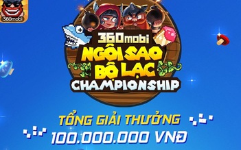 360mobi Ngôi Sao Bộ Lạc khởi tranh giải đấu toàn quốc