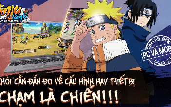 Ninja Làng Lá Mobile: Game Naruto đấu tướng 10vs10 cực hấp dẫn sắp ra mắt