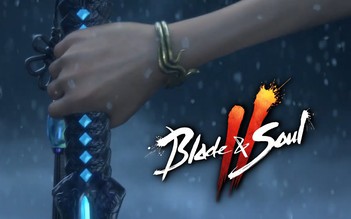 'Siêu bom tấn' Blade & Soul 2 hé lộ video PvE cực ấn tượng
