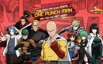 'Thánh Phồng Tôm' One Punch Man: The Strongest cập bến Việt Nam