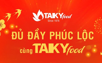 ‘Đủ Đầy Phúc Lộc cùng TAKYfood’ - Thông điệp mang ý nghĩa sâu sắc về Tết 2021