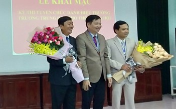 Lần đầu tiên thi tuyển chức danh hiệu trưởng trường THPT tại Huế