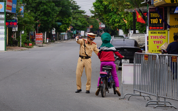 Nghị quyết 128: Người từ vùng vàng vào Ninh Bình vẫn bị hạn chế