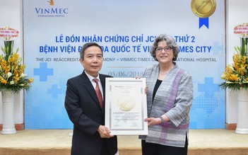 BVĐK Quốc tế Vinmec Times City nhận chứng chỉ JCI lần 2