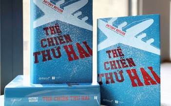 'Thế chiến thứ hai', biên niên sử về cuộc chiến thảm khốc nhất lịch sử