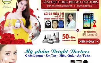 Ngày hội làm đẹp cùng Bright Doctors: Mua sắm thỏa thích - nhận quà liền tay