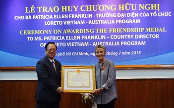 Bà Patricia Ellen Franklin - Giám đốc điều hành Loreto Kids Charity: Vinh dự nhận huy chương hữu nghị