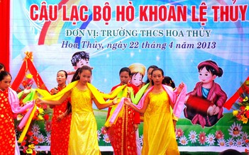 Độc đáo hò khoan xứ Lệ: Hò khoan vào trường học