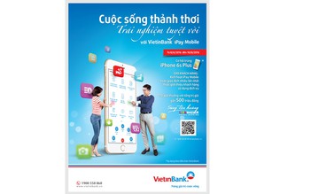 Sử dụng VietinBank iPay Mobile: Thảnh thơi trúng quà lớn