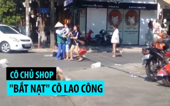 Vứt rác bừa bãi lại đánh lao công: Phạt nữ chủ shop quần áo 2,5 triệu