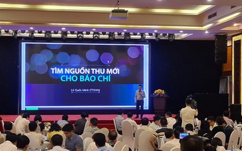 Chuyển đổi số và các mô hình kinh tế mới cho báo chí