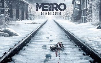 Cách sửa lỗi văng game Metro Exodus trên Windows 10