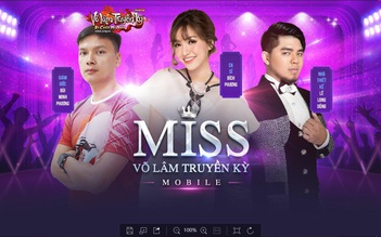 Lộ diện bộ 3 giám khảo quyền lực của Miss Võ Lâm Truyền Kỳ Mobile