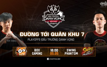 Vòng Playoffs Đấu Trường Danh Vọng Mùa Xuân 2019 sẽ khởi tranh vào ngày 05.05