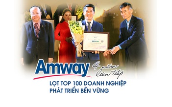 Amway 4 năm liên tiếp lọt Top 100 Doanh nghiệp Phát triển bền vững
