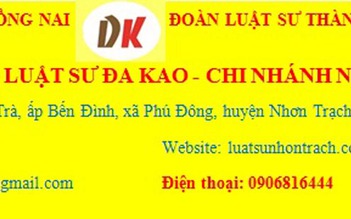 Văn phòng Luật sư Đa Kao - Chi nhánh Nhơn Trạch