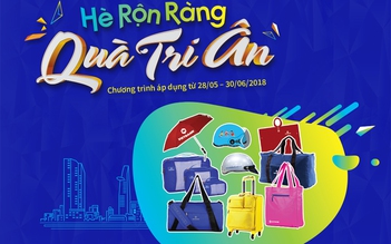 Hàng ngàn quà tặng dịp hè Vietbank tri ân khách hàng