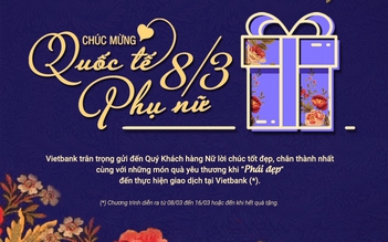 Vietbank gửi món quà yêu thương đến phái đẹp trong ngày Quốc tế phụ nữ 8.3