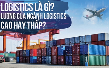Mức lương lên đến 185 triệu VNĐ và cơ hội thăng tiến cao với ngành Logistics