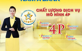 Nam A Bank với chiến lược nâng tầm chất lượng dịch vụ 5 sao