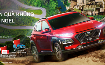 Chương trình ‘Lái thử Hyundai Kona, nhận quà khủng mùa Noel’