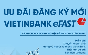 VietinBank miễn nhiều loại phí cho doanh nghiệp dùng Ngân hàng điện tử