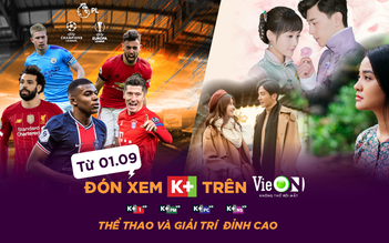 Đón xem 4 kênh K+ trên ứng dụng VieON