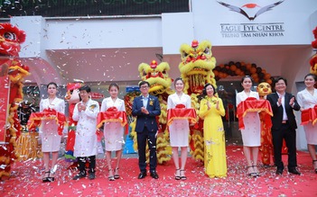 Trung tâm nhãn khoa Eagle Eye Centre chính thức khai trương tại Việt Nam