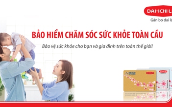 Dai-ichi Life Việt Nam ra mắt sản phẩm ‘Bảo hiểm Chăm sóc sức khỏe toàn cầu’