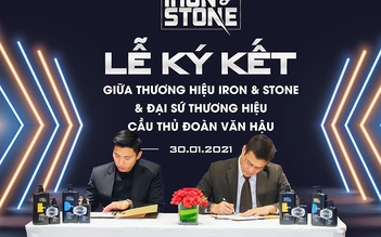 Iron & Stone công bố đại sứ thương hiệu - cầu thủ Đoàn Văn Hậu